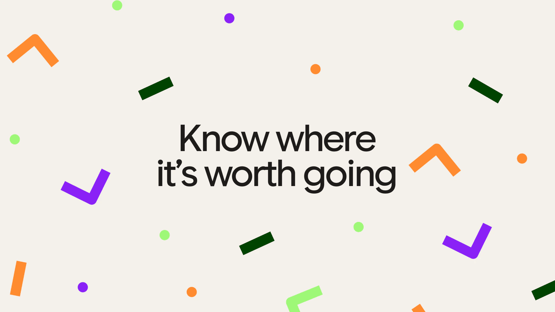 Brand exploration 2.0: Know where it’s worth going among green, orange and purple confetti marks