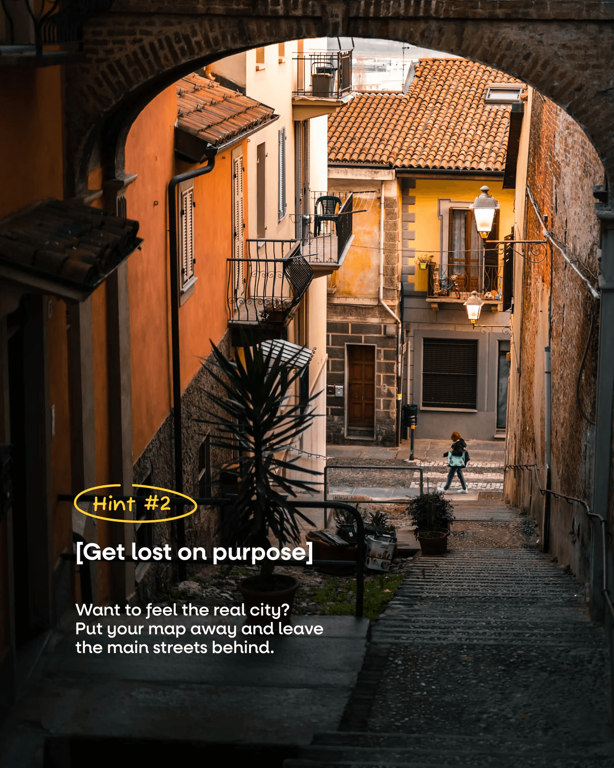Instagram carousel slide: Hint #2, get lost on purpose